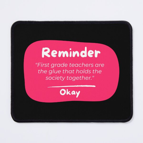 Item preview, First Grade Teacher Appreciation Quote designed and sold by superteachers.
