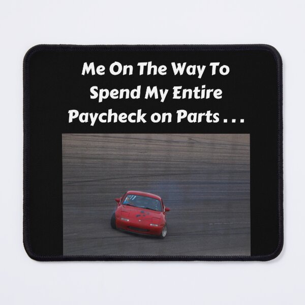 Item preview, Broke Miata owner design - Funny Meme designed and sold by Trevor1984.