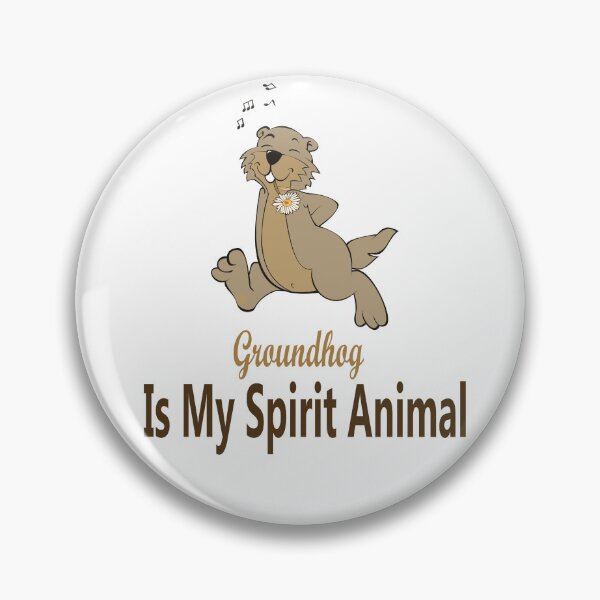 Item preview, Groundhog Is My Spirit Animal designed and sold by Soudesign99.