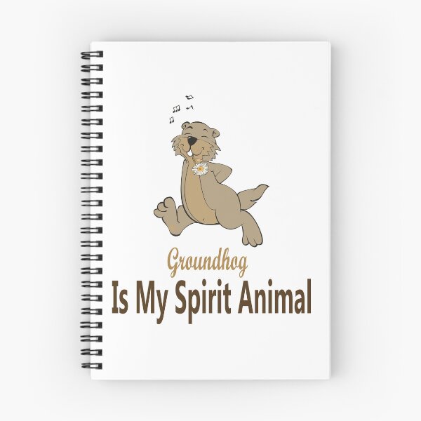 Item preview, Groundhog Is My Spirit Animal designed and sold by Soudesign99.