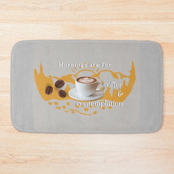 Item preview, Mornings Are for Coffee and Contemplation designed and sold by kestrada2906.
