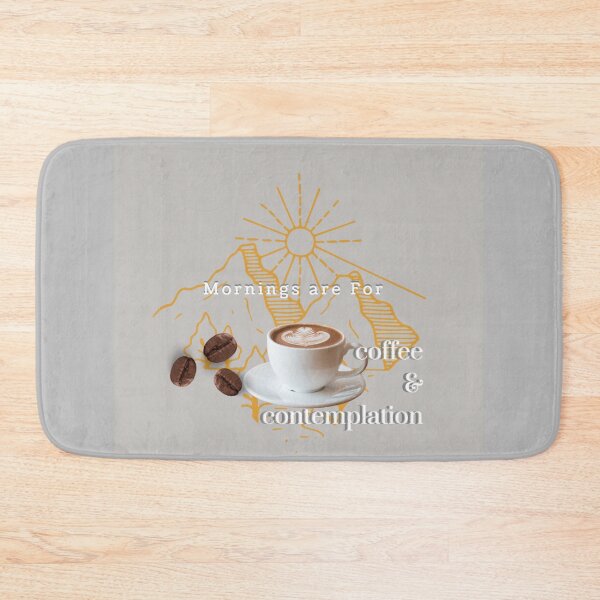 Item preview, Mornings Are for Coffee and Contemplation designed and sold by kestrada2906.
