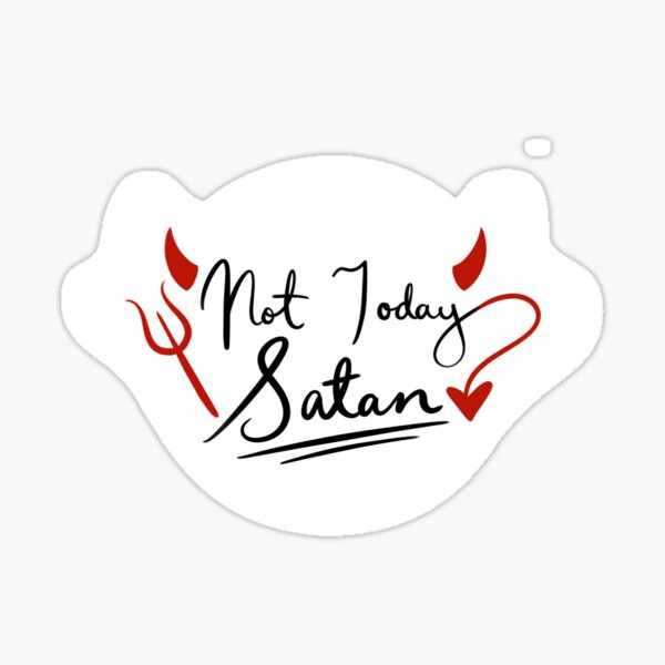 Artikel-Vorschau von Nicht heute Satan, designt und verkauft von MermaeArt.