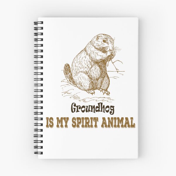 Item preview, Groundhog Is My Spirit Animal designed and sold by Soudesign99.