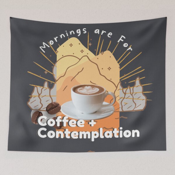 Item preview, Mornings Are for Coffee and Contemplation designed and sold by kestrada2906.
