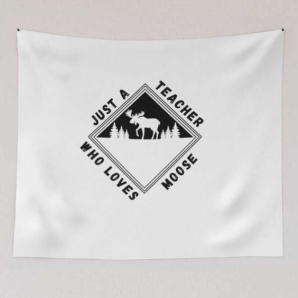 Item preview, Just a teacher who loves moose | Funny quotes | Moose quotes designed and sold by NellyDS17.