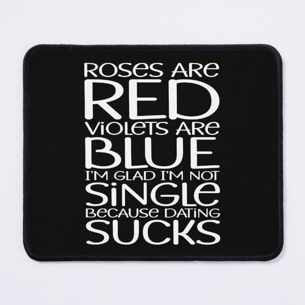 Item preview, I'm Glad I'm Not Sigle, Dating Sucks designed and sold by PeachesMommy.