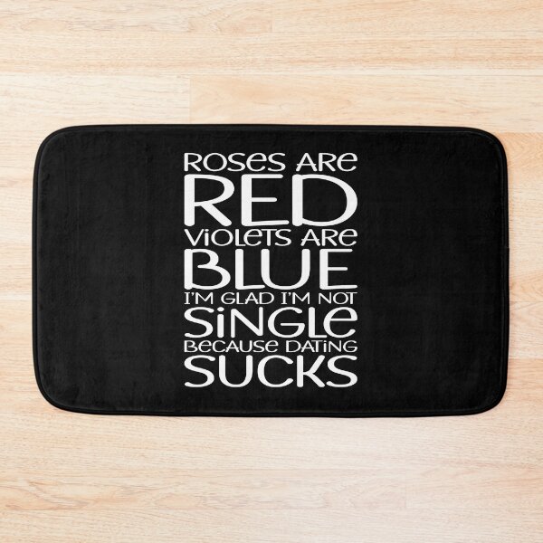Item preview, I'm Glad I'm Not Sigle, Dating Sucks designed and sold by PeachesMommy.