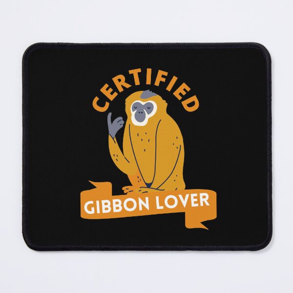 Item preview, Certified Gibbon Lover designed and sold by GasconyPassion.