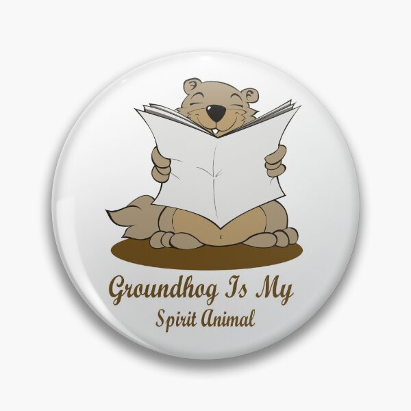 Item preview, Groundhog Is My Spirit Animal designed and sold by Soudesign99.