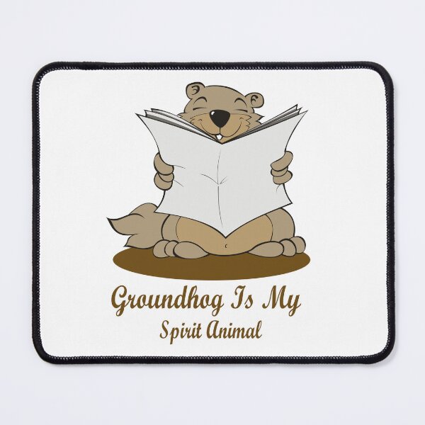 Item preview, Groundhog Is My Spirit Animal designed and sold by Soudesign99.