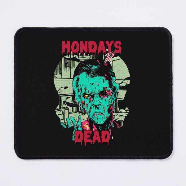 Item preview, MONDAYS R DEAD designed and sold by GoaTees23.