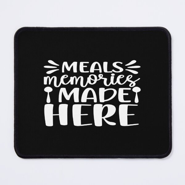 Item preview, Meals memories made here designed and sold by phassystore.