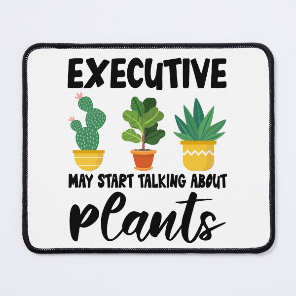 Item preview, executive May Start Talking About Plants, executive Gardening PLants Design Quote designed and sold by Dogs Geeky⭐⭐⭐⭐⭐.