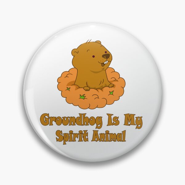 Item preview, Groundhog Is My Spirit Animal designed and sold by Soudesign99.