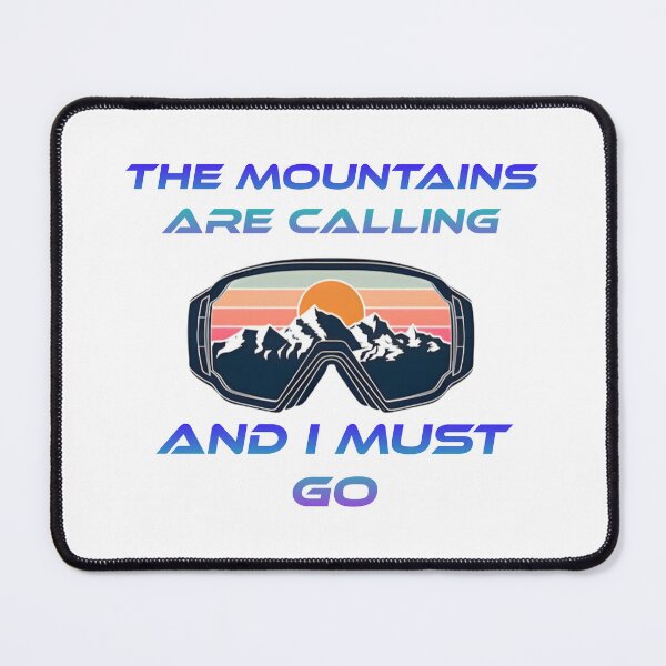 Item preview, The Mountains Are Calling And I Must Go designed and sold by Vlaki.