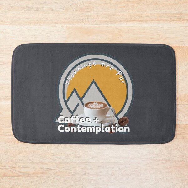 Item preview, Mornings Are for Coffee and Contemplation designed and sold by kestrada2906.