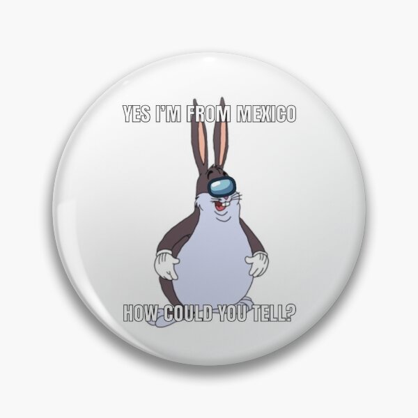 Artikelvorschau, Big Chungus Among Us Mexiko Inspirierendes Zitat entworfen und verkauft von amogusman.