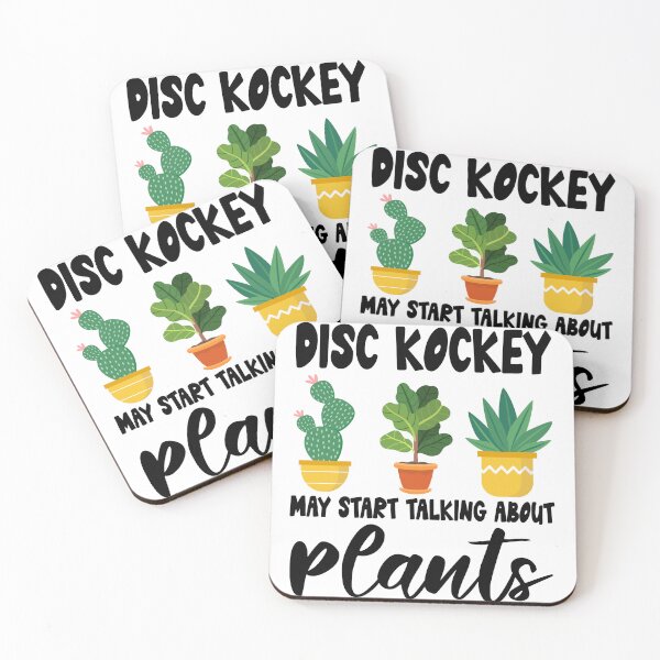 Item preview, disc kockey May Start Talking About Plants, disc kockey Gardening PLants Design Quote designed and sold by Dogs Geeky⭐⭐⭐⭐⭐.