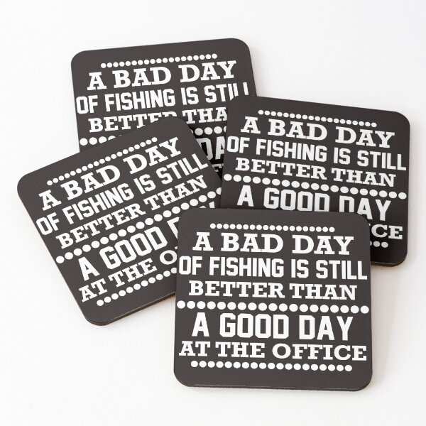 Item preview, A bad day of fishing is still better than a good day at the office designed and sold by OHNS Corner.