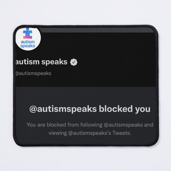 Item preview, Autism Speaks Blocked Me (Actually Autistic) designed and sold by WellMeaningNT.