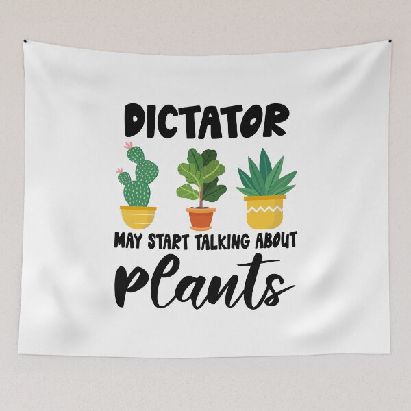 Item preview, dictator May Start Talking About Plants,dictator Dad Husband Gardener Gardening designed and sold by Dogs Geeky⭐⭐⭐⭐⭐.