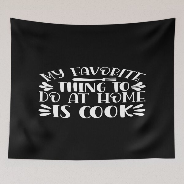 Item preview, My favorite thing to do at home is cook designed and sold by phassystore.