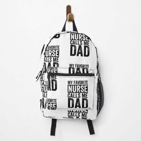 Item preview, My favorite Nurse calls me Dad Daughter Hospital Nursing, My favorite Nurse calls me Dad, My Favorite Nurse,Nurse Thank You,Be A Nurse designed and sold by RedArtsDesign.