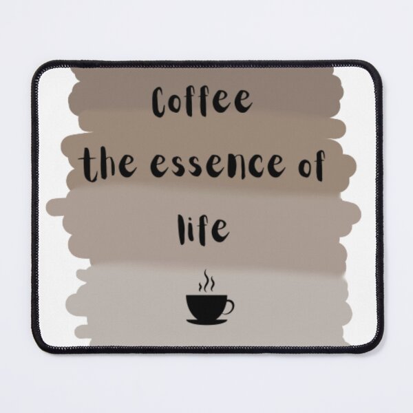 Item preview, Coffee the essence of life, for all coffee lovers designed and sold by Sanaura.