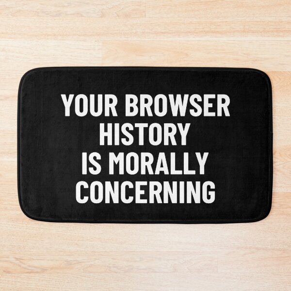 Item preview, Your Browser History Is Morally Concerning  Cybersecurity designed and sold by OldCamp.
