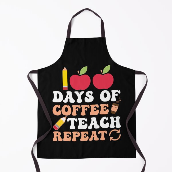 Item preview, Funny School Sayings | 100 Days of Coffee Teach Repeat | 100 Days Teacher Apple designed and sold by AMINE  ★★★★★.