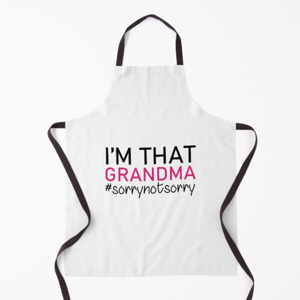Item preview, I'm That Grandma Sorry Not Sorry Grandmother, CUTE GRANDMOTHER GRANDPARENT GIFT, I'm That Grandma Sorry Not Sorry, #sorrynotsorry designed and sold by RedArtsDesign.