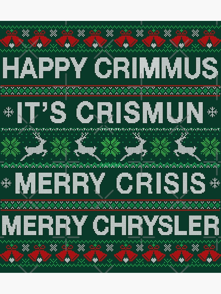 "Merry Crisis Merry Chrysler • Christmas Meme" Poster for Sale