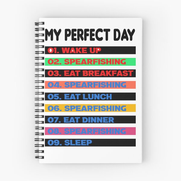 Item preview, My Perfect Day Spearfishing - Funny Spearfishing gift idea - wake up go spearfishing  designed and sold by Live  Today.