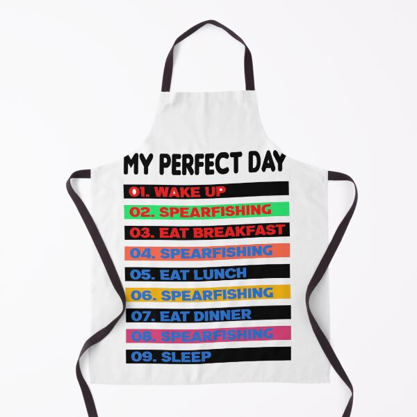 Item preview, My Perfect Day Spearfishing - Funny Spearfishing gift idea - wake up go spearfishing designed and sold by Live Today.