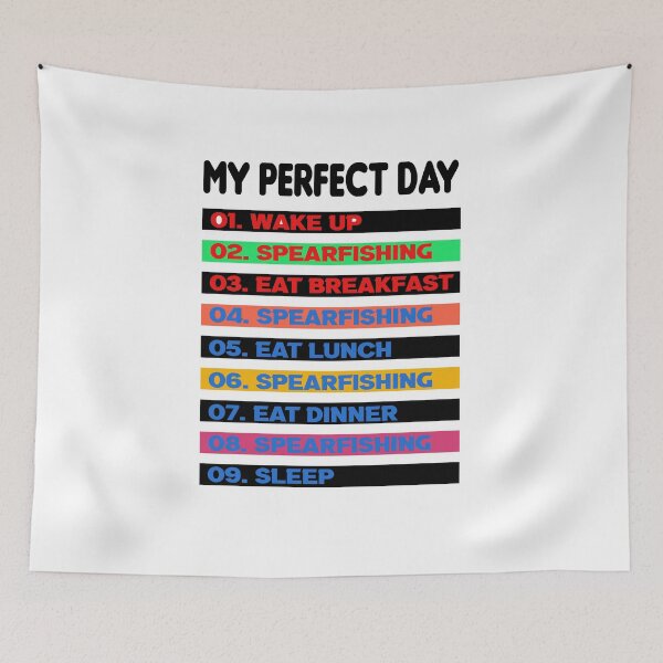 Item preview, My Perfect Day Spearfishing - Funny Spearfishing gift idea - wake up go spearfishing  designed and sold by Live  Today.