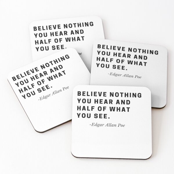 Item preview, Believe nothing you hear and half of what you see by Edgar Allan Poe Wednesday Netflix quote  designed and sold by FairyOfCherries.