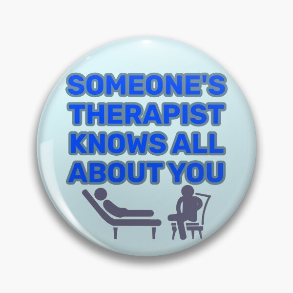 Item preview, Someone's Therapist designed and sold by aribluestein.