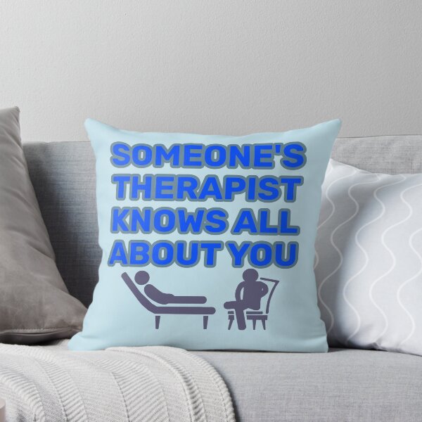 Item preview, Someone's Therapist designed and sold by aribluestein.