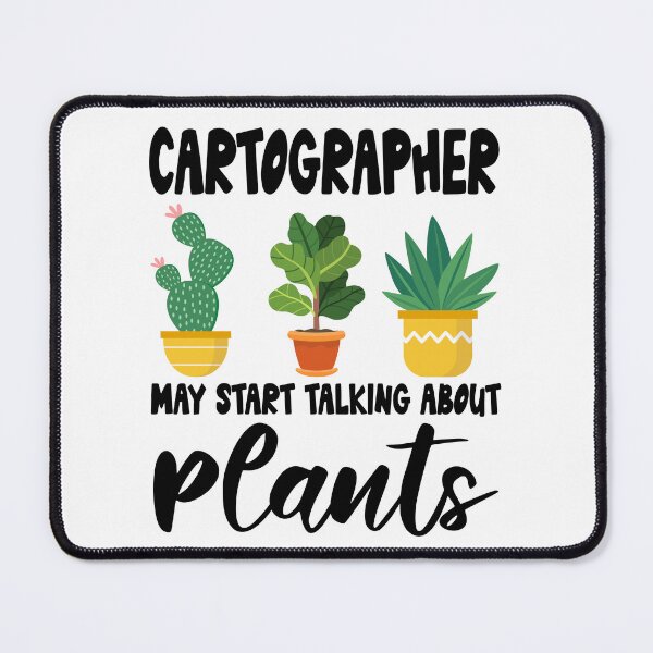 Item preview, cartographer Plant Lovers, cartographer Plant Lover Gift, cartographer Gardener designed and sold by Dogs Geeky⭐⭐⭐⭐⭐.