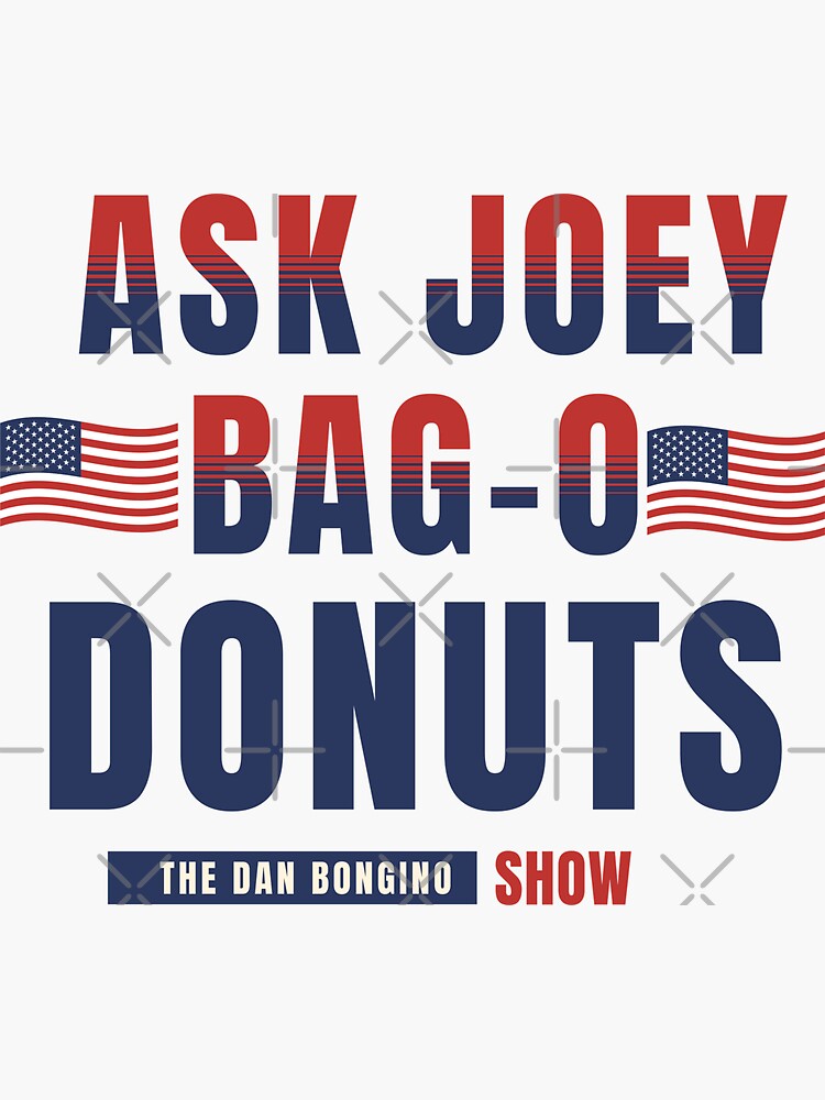 "Dan Bongino Ask Joey Bago Donuts The Dan Bongino" Sticker for Sale by