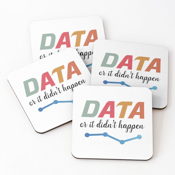 Item preview, Data Or It Didn't Happen designed and sold by zemama.