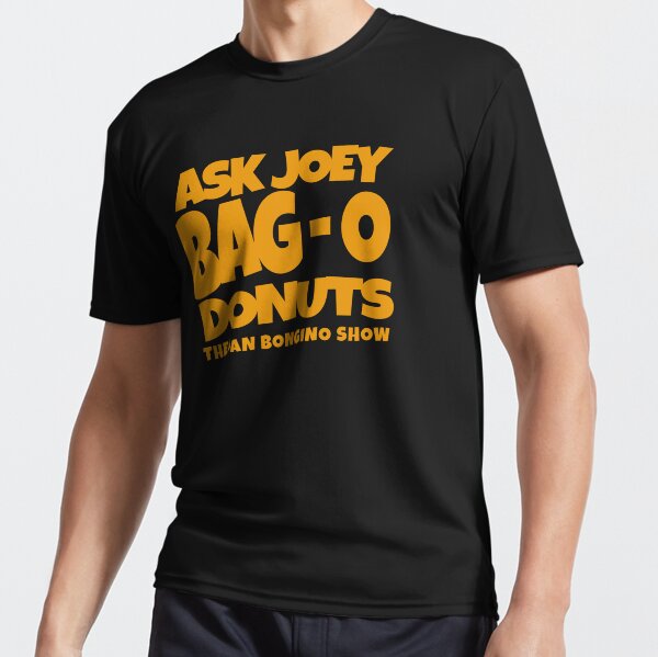 joey bag of donuts shirt