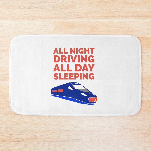 Item preview, Train driver train driving all night all day sleeping designed and sold by frikitren.