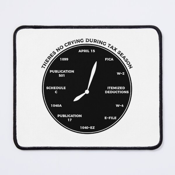 Item preview, There's no crying during Tax season clock, Gift for any Accountant during the taxing period, Bookkeeper T-shirt,CPA student Mugs designed and sold by Eddyed.