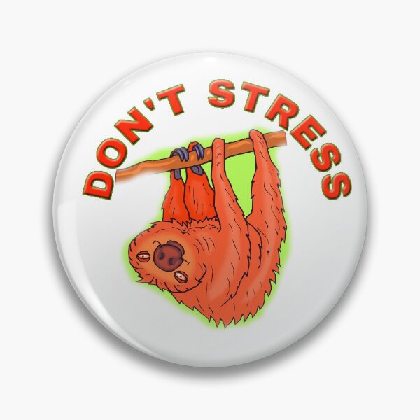 Item preview, Don't Stress Sloth designed and sold by Angelle55.