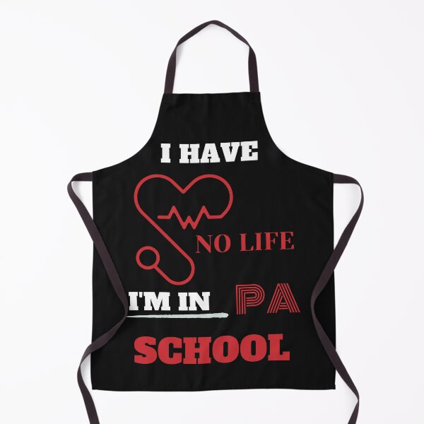 Item preview, I Have No Life I'm In PA School Funny Physician Assistant Student designed and sold by greatmar1.