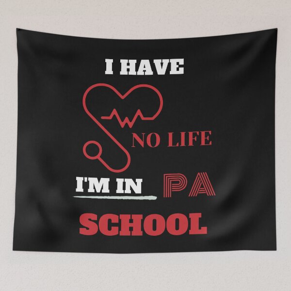 Item preview, I Have No Life I'm In PA School Funny Physician Assistant Student  designed and sold by greatmar1.