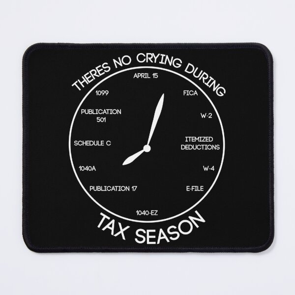 Item preview, There's no crying during Tax season clock, Gift for any Accountant during the taxing period, Bookkeeper T-shirt,CPA student Mugs designed and sold by Eddyed.