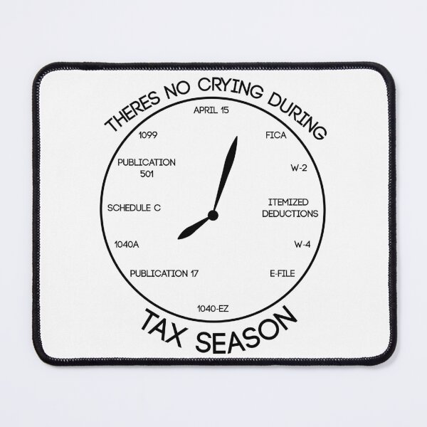 Item preview, There's no crying during Tax season clock, Gift for any Accountant during the taxing period, Bookkeeper T-shirt,CPA student Mugs designed and sold by Eddyed.